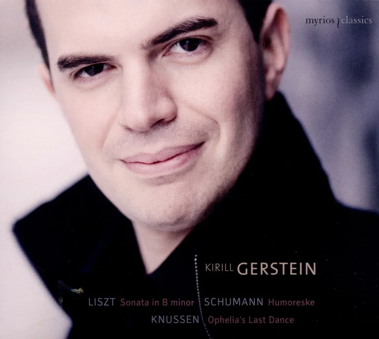 Kirill Gerstein | Liszt, Schumann, Knussen: Werke für Klavier (2010)